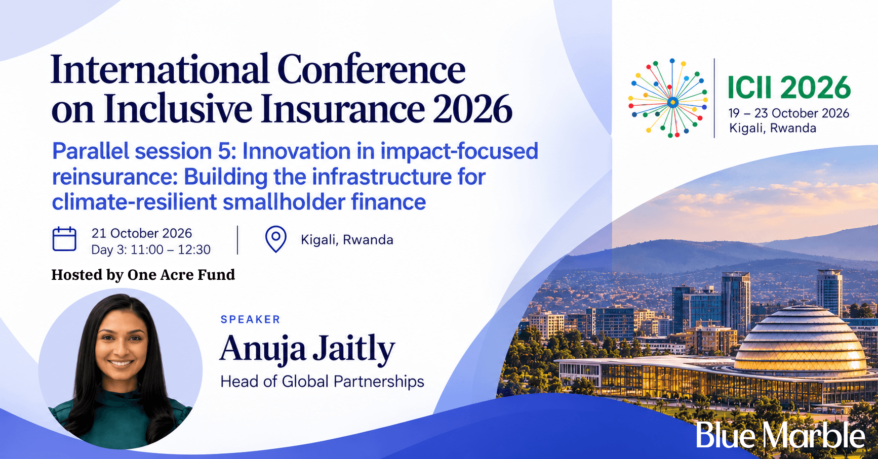 Copy Blue Marble at ICII 2026 in Kigali, Rwanda, represented by panel speaker Anuja Jaitly.